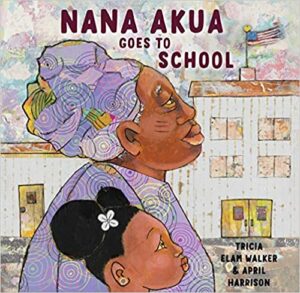 Book Cover: Nana Akua Goes to School
