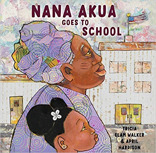 Book Cover: Nana Akua Goes to School