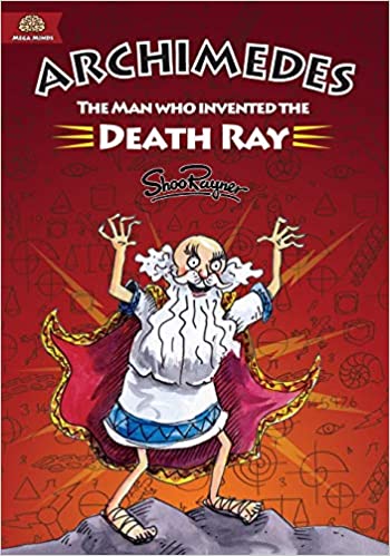 Book Cover: Archimedes: The Man Who Invented the Death Ray