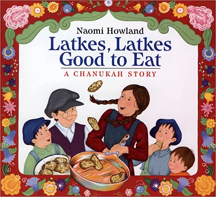 Book Cover: Latkes, Latkes Good to Eat