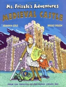 Book Cover: Ms. Frizzle's Adventures: Medieval Castle
