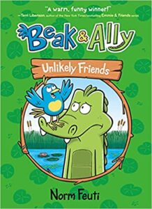 Book Cover: Beak and Ally: Unlikely Friends