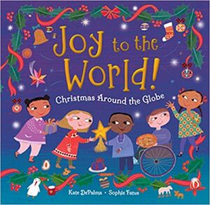 Book Cover: Joy to the World: Christmas Around the Globe