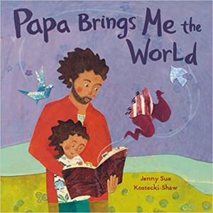 Book Cover: Papa Brings Me the World