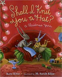 Book Cover: Shall I Knit You a Hat? A Christmas Yarn