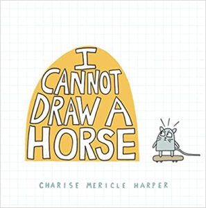 Book Cover: I Cannot Draw A Horse