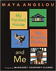 Book Cover: My Painted House, My Friendly Chicken, and Me
