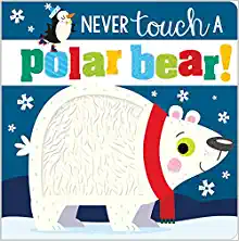 Book Cover: Never Touch a Polar Bear