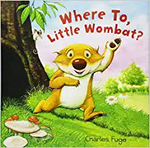 Book Cover: Where To, Little Wombat?