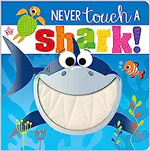 Book Cover: Never Touch a Shark!