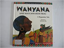 Book Cover: Wanyana and the Matchmaker Frog