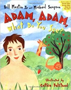 Book Cover: Adam, Adam, What Do You See?