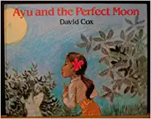 Book Cover: Ayu and the Perfect Moon