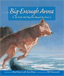 Book Cover: Big-Enough Anna: The Little Sled Dog Who Braved the Arctic