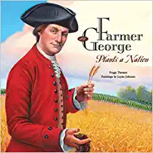 Book Cover: Farmer George Plants a Nation