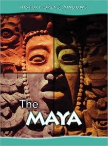 Book Cover: The Maya (History Opens Windows)