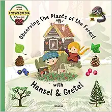 Book Cover: Observing the Plants of the Forest with Hansel and Gretel